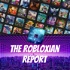 The Robloxian Report