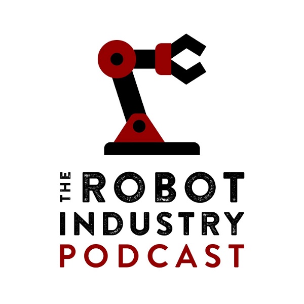 Artwork for The Robot Industry Podcast
