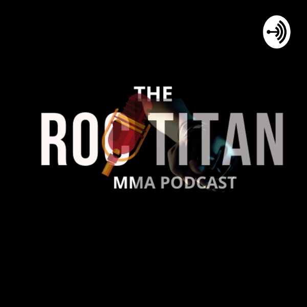 Artwork for The ROC Titan MMA Podcasts