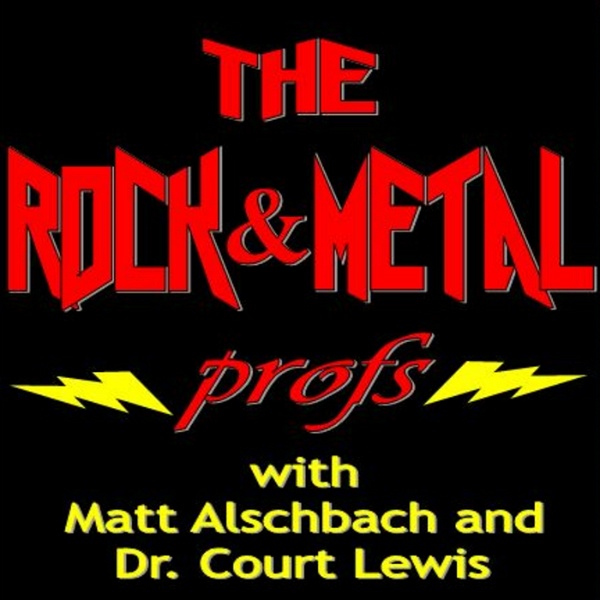 Artwork for The Rock and Metal Profs: The History and Philosophy of Rock and Metal