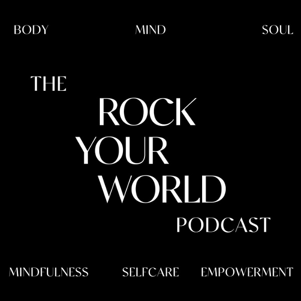 Artwork for THE ROCK YOUR WORLD PODCAST