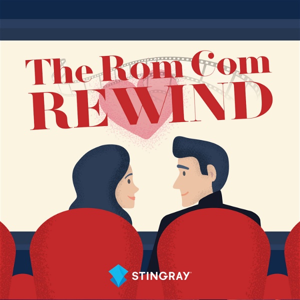 Artwork for The Rom Com Rewind Podcast