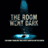 The Room Went Dark