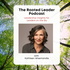 The Rooted Leader - Minisodes for Leaders on the Go