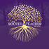 The Rooted Teacher by KDP