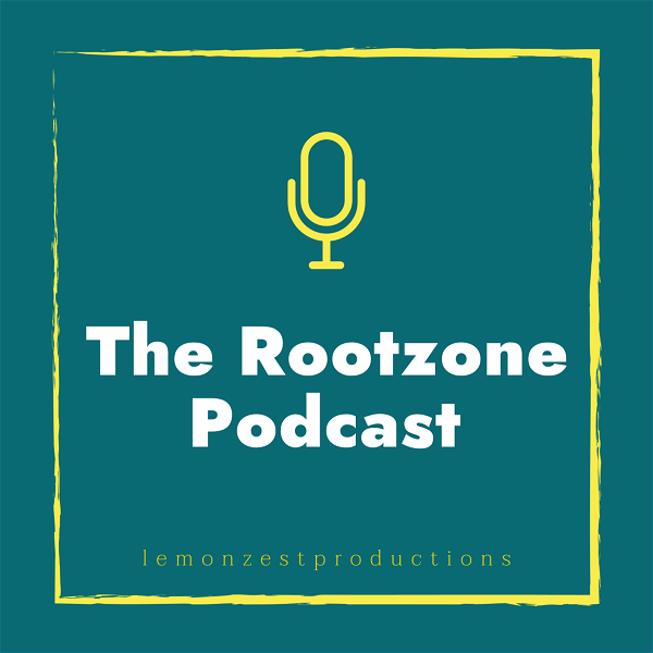 Artwork for The RootZone Podcast