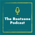 The RootZone Podcast