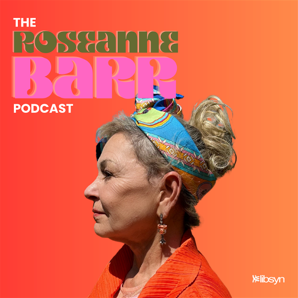 Artwork for The Roseanne Barr Podcast