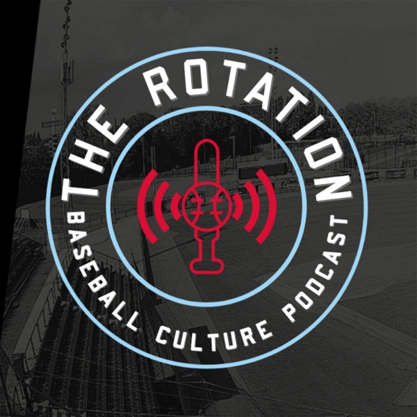 Artwork for The Rotation, a Baseball Culture podcast