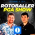 The RotoBaller PGA Show
