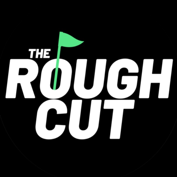 Artwork for The Rough Cut Golf Podcast