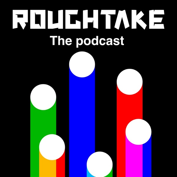 Artwork for The Roughtake Podcast