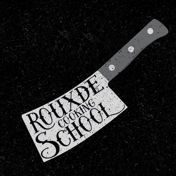 Artwork for The Rouxde Cooking School Podcast