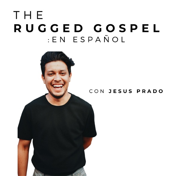 Artwork for The Rugged Gospel : En Español