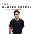 The Rugged Gospel