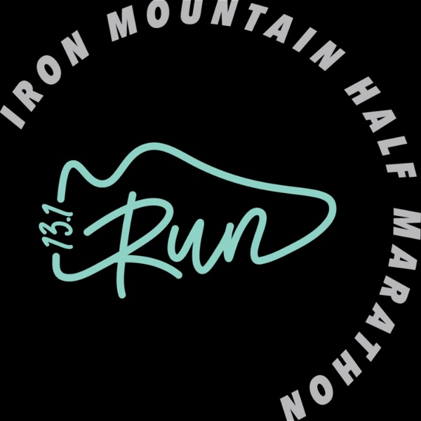 Artwork for The Run Iron Mountain Road & Trail Half Marathon Podcast