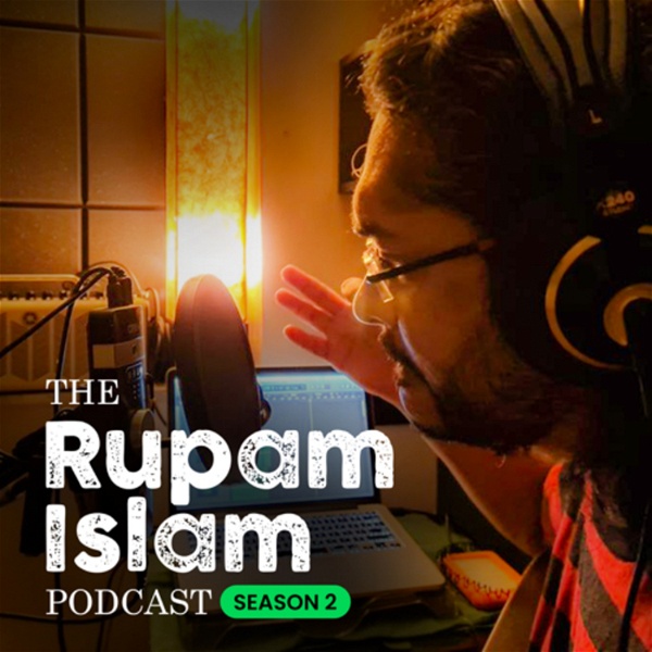 Artwork for The Rupam Islam Podcast