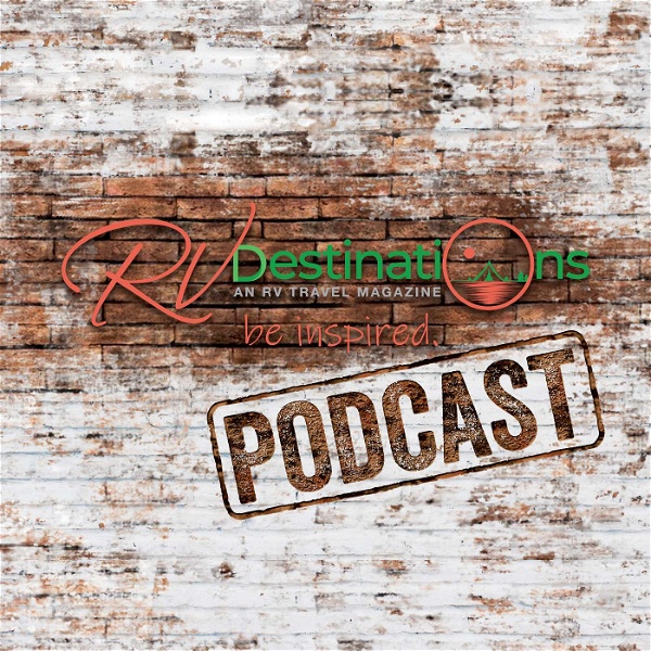 Artwork for The RV Destinations Podcast