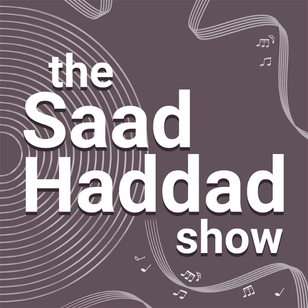 Artwork for The Saad Haddad Show