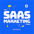 The SaaS Marketing Show