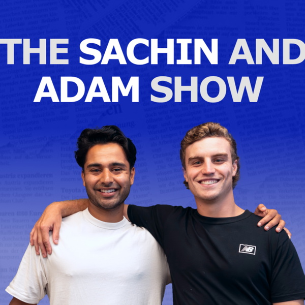 Artwork for The Sachin and Adam Show
