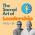 The Sacred Art of Leadership