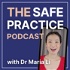 The Safe Practice Podcast