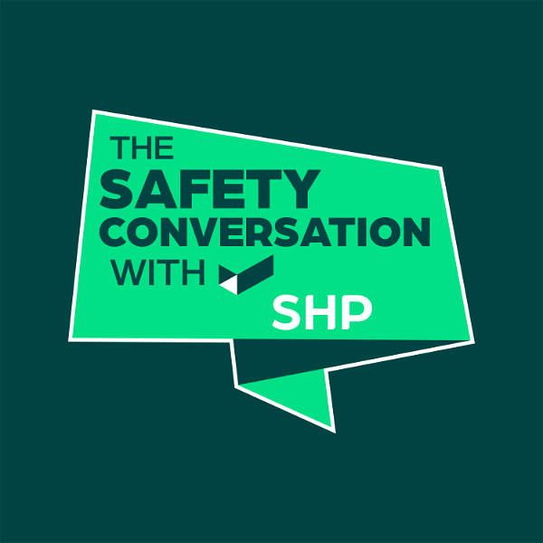 Artwork for The Safety Conversation with SHP