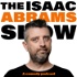 The Isaac Abrams Show