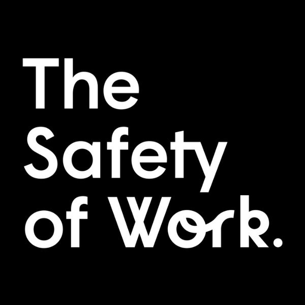 Artwork for The Safety of Work