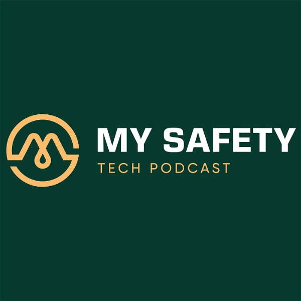 Artwork for My Safety Tech Podcast