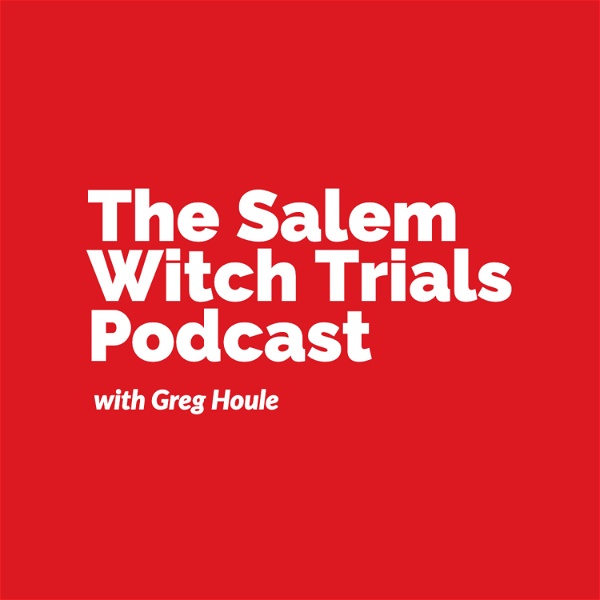 Artwork for The Salem Witch Trials Podcast