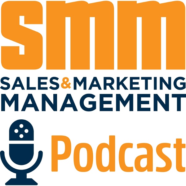 Artwork for The Sales and Marketing Management Podcast