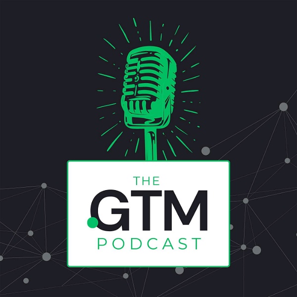Artwork for The GTM Podcast
