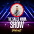 The Sales Ninja Show Podcast