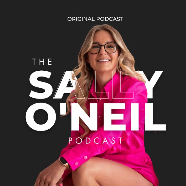 Artwork for The Sally O'Neil Podcast