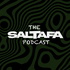 The Saltafa Podcast