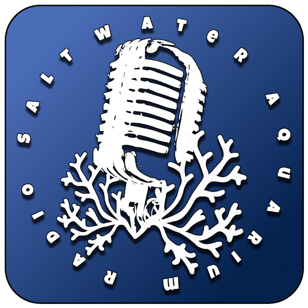 Artwork for The Saltwater Aquarium Radio Podcast