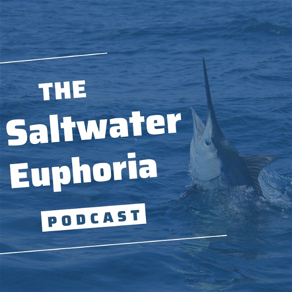 Artwork for The Saltwater Euphoria Podcast