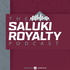 The Saluki Royalty Podcast