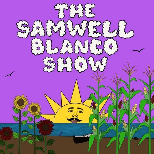 Artwork for The Samwell Blanco Show