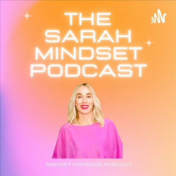 Artwork for The SarahMindset Podcast