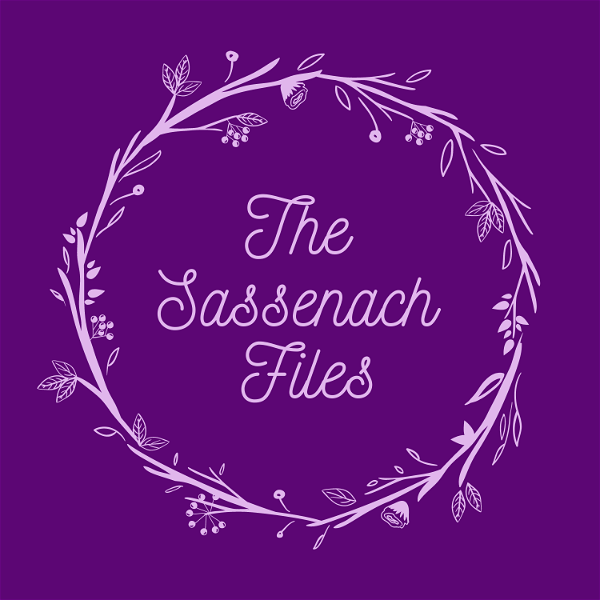 Artwork for The Sassenach Files: An Outlander Podcast