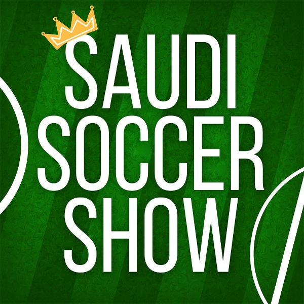 Artwork for The Saudi Soccer Show