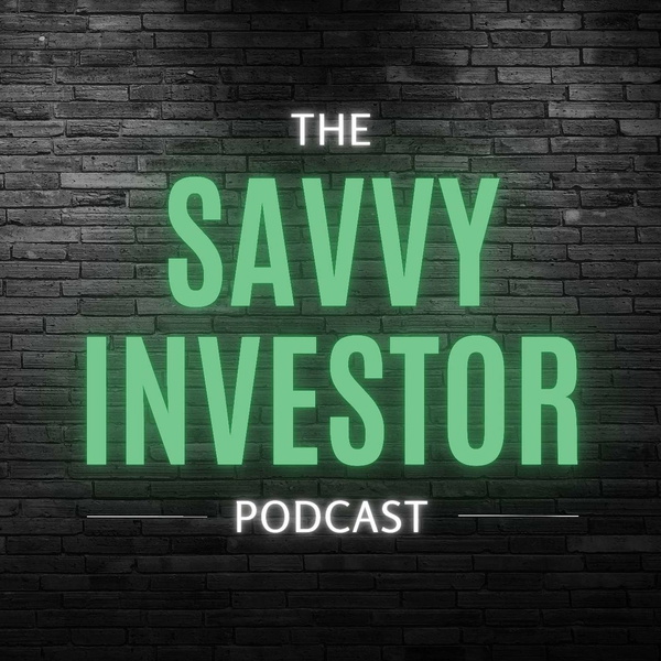 Artwork for The Savvy Investor Podcast