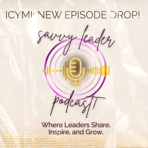 Artwork for The Savvy Leader Podcast