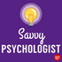 The Savvy Psychologist's Quick and Dirty Tips for Better Mental Health
