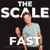 The Scale Fast Podcast