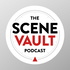 The Scene Vault Podcast