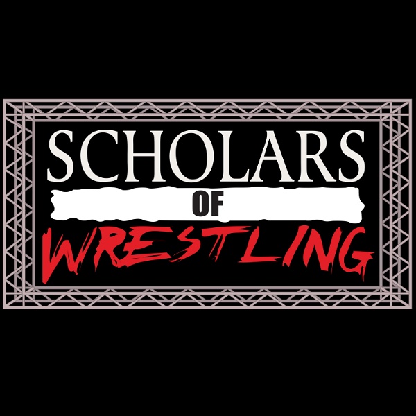 Artwork for The Scholars of Wrestling Show